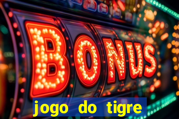 jogo do tigre plataforma nova